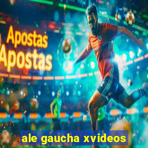 ale gaucha xvideos